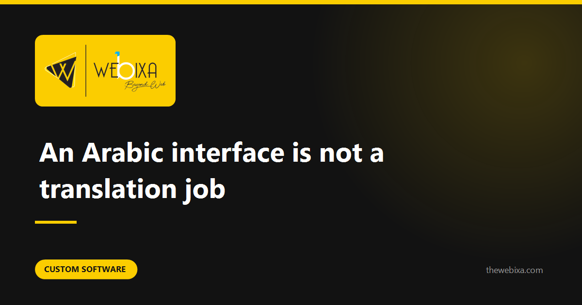 An Arabic interface is not a translation job