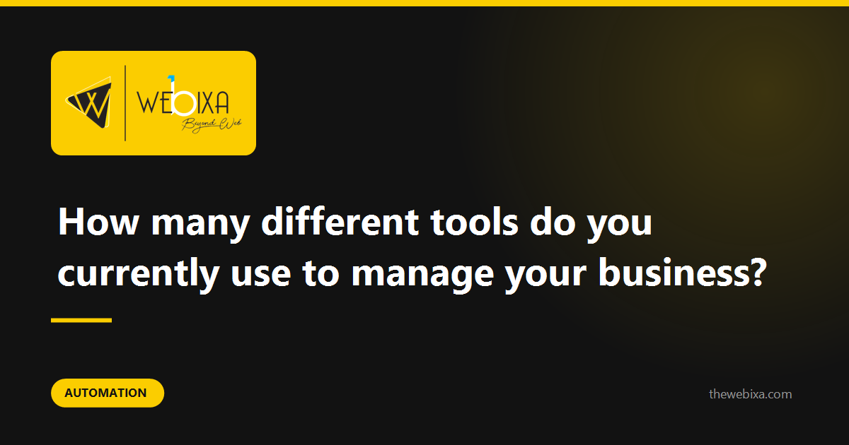 Count your tools. Then count the ones that talk to each other.