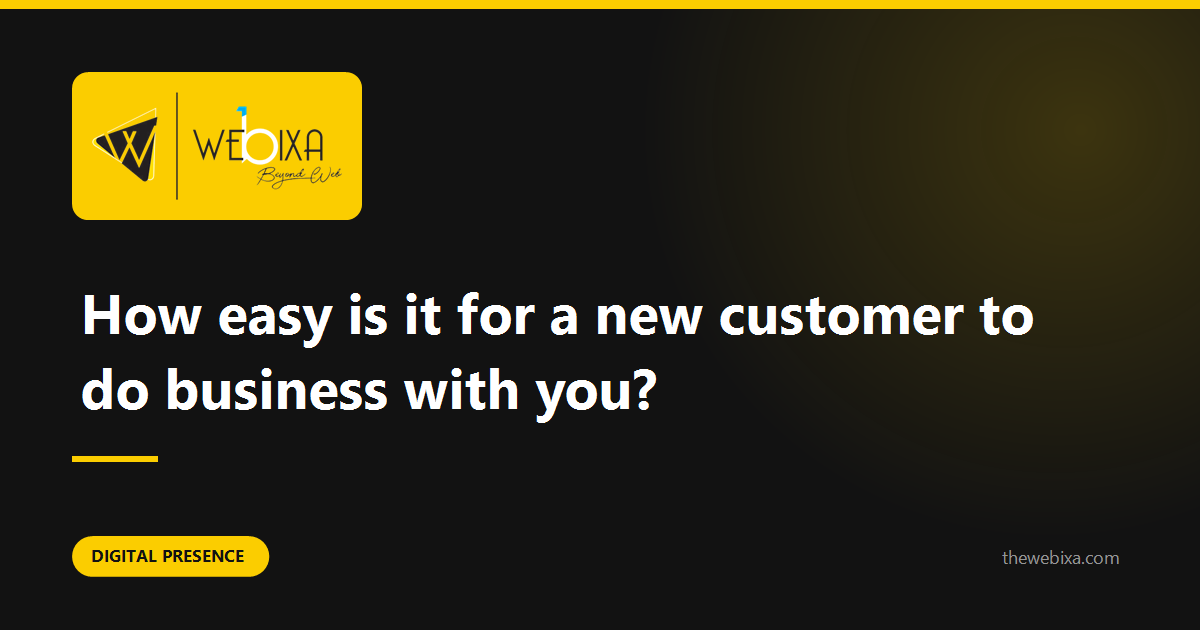 How hard is it to become your customer?