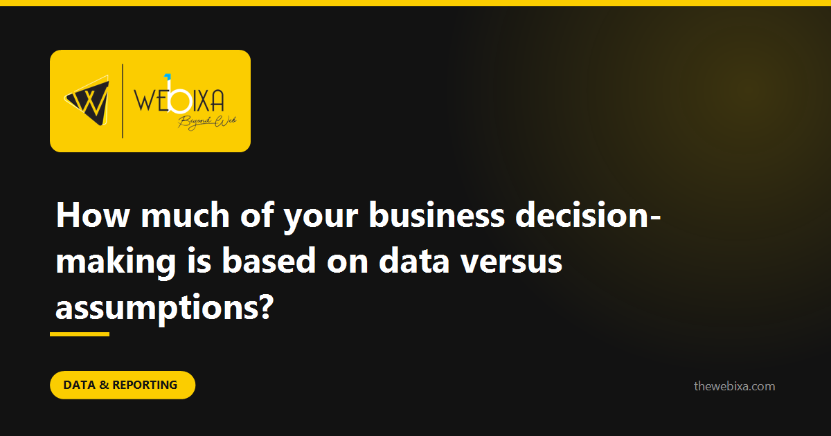 How many of this week's decisions were based on something you checked?